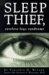 Sleep Thief: Restless Legs Syndrome