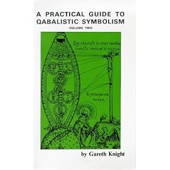 A Practical Guide to Qabalistic Symbolism: On the Paths and the Tarot v. 2