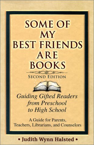 Some of My Best Friends Are Books: Guiding Gifted Readers from Pre-School to High School (2nd Edition) under The Books Store