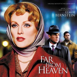 Far from Heaven Elmer Bernstein