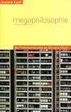 Megaphilosophie - Das Freiheitsversprechen der &Ouml;konomie. - Joachim Koch
