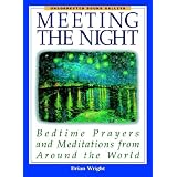 Meeting the Night: Bedtime Prayers and Meditations from Around the World