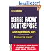 Reprise/Rachat d'entreprise : Les 100 premiers jours, Comment les r�ussir ?