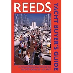 Reeds Yacht Buyer's Guide: A Comprehensive Guide to Yachts from 20 - 40 Feet.