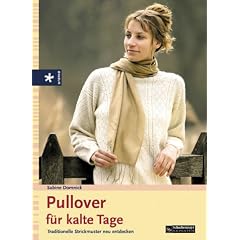 Pullover f�r kalte Tage. Traditionelle Strickmuster neu entdecken