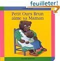 Petit Ours Brun aime sa Maman