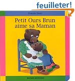 Petit Ours Brun aime sa Maman