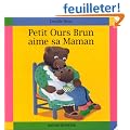 Petit Ours Brun aime sa Maman