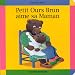 Petit Ours Brun aime sa Maman Petit Ours Brun aime sa Maman