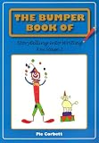 The Bumper Book of Storytelling into Writing: Key Stage 2