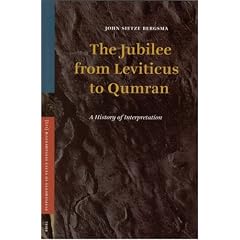 The Jubilee from Leviticus to Qumran (Supplements to Vetus Testamentum)