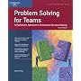 Problem Solving for Teams, Revised Edition: A Systematic Approach to Consensus Decision Making (Crisp Fifty-Minute Series)