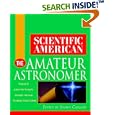 Scientific American The Amateur Astronomer (Scientific American (Wiley)) by  Scientific American and Shawn Carlson