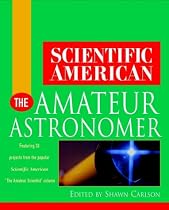 The Amateur Astronomer (Scientific American (Wiley))