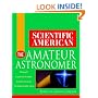 Scientific American The Amateur Astronomer (Scientific American (Wiley))