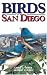 Birds of San Diego (U.S. City Bird Guides)