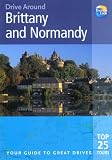 Drive Around Brittany & Normandy: Your guide to great drives (Drive Around - Thomas Cook)