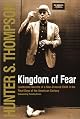 Kingdom of Fear: Loathsome Secrets of a Star-Crossed Child in the Final Days of the American Century