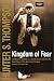 Kingdom of Fear : Loathsome Secrets of a Star-Crossed Child in the Final Days of the American Century