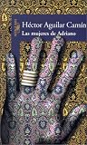 Las Mujeres De Adriano/the Women of Adriano (Spanish Edition)