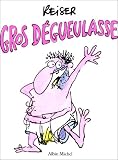 Gros d�gueulasse