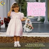 I Am a Flower Girl (Grosset & Dunlap All Aboard Book)