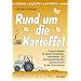 Rund um die Kartoffel: Kopiervorlagen f�r einen handlungsorientierten und f�cherverbindenden Sachunterricht in der Grundschule