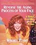 Reverse the Aging Process of Your Face: A Simple Technique That Works