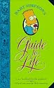 Bart Simpson's Guide to Life: A Wee Handbook for the Perplexed