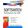 Softswitch: Applications, Protocols and Platforms (Professional Telecom)