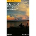Dadabe: Ein Kurzroman und zwei Erz�hlungen aus Madagaskar