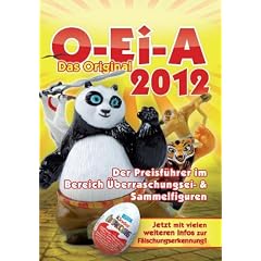 O-Ei-A 2012 - Das Original: �berraschungsei- und Sammelfiguren Preisf�hrer