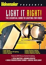 Light It Right &ndash; The Essential Guide to Lighting for Video