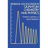 problems and solutions in quantum chemistry and physics dover books on chemistry