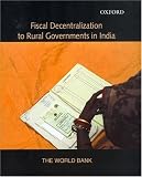 Fiscal Decentralization to Rural Governments in India