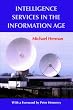 Intelligence Services in the Information Age: Theory and Practice (Studies in Intelligence)