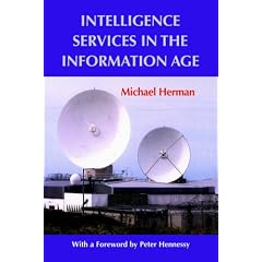 Intelligence Services in the Information Age: Theory and Practice (Studies in Intelligence): Theory and Practice (Studies in Intelligence)