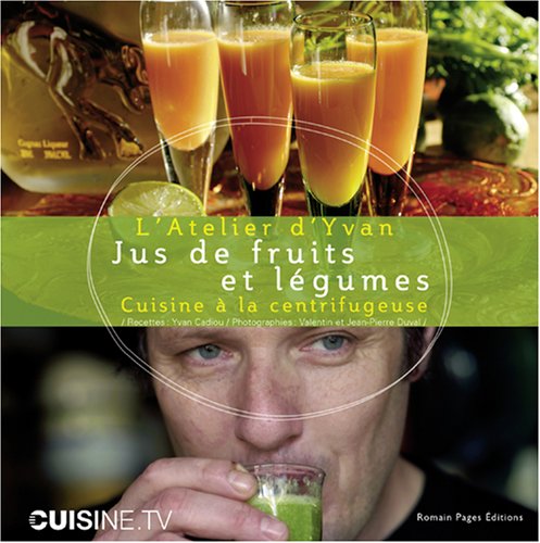 Lecture conseill�e : L'atelier d'Yvan : Jus de fruits...