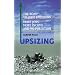 Upsizing: The Road to Zero Emissions: More Jobs, More Income and No Pollution