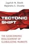 Tectonic Shift : The Geoeconomic Realignment of Globalizing Markets