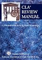 CLA Review Manual: A Practical Guide to CLA Exam Preparation