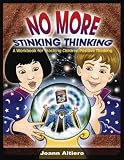 No More Stinking Thinking: A Workbook for Teaching Children Positive Thinking
