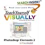 Teach Yourself VISUALLY Photoshop Elements 2.0