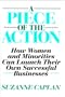 A Piece of the Action: How Women and Minorities Can Launch Their Own Successful Businesses
