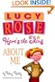 Lucy Rose: Here's the Thing About Me (Lucy Rose Books)