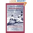 The Greatest Baseball Stories Ever Told: Thirty Unforgettable Tales from the Diamond by Jeff Silverman