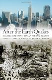 After the Earth Quakes: Elastic Rebound on an Urban Planet