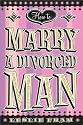 How to Marry a Divorced Man