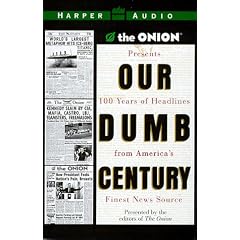 Our Dumb Century