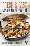 Fresh & fast. Meals from the hob